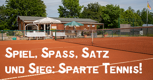 Spiel, Spass, Satz und Sieg: Sparte Tennis!